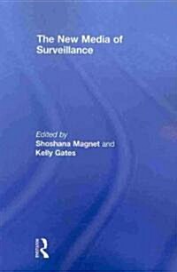 The New Media of Surveillance (Paperback)
