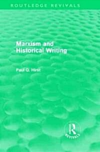 Marxism and Historical Writing (Routledge Revivals) (Hardcover)