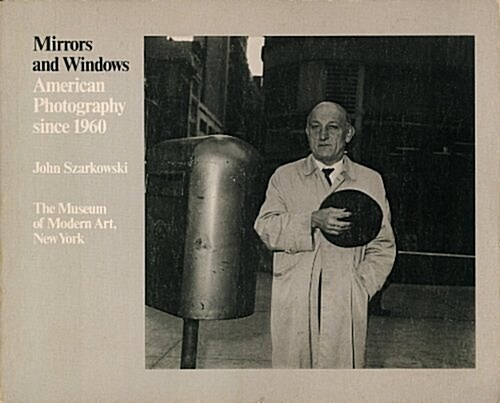 Mirrors and Windows: American Photography since 1960 (Paperback)