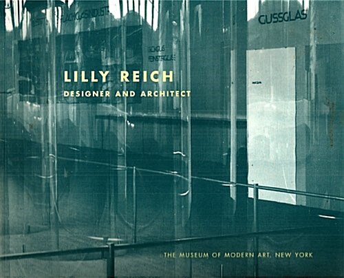 Lilly Reich: Designer (Hardcover)
