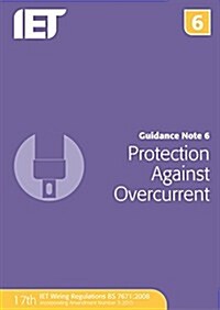 Guidance Note 6: Protection Against Overcurrent (Paperback)