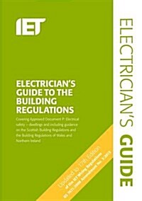 Electricians Guide to the Building Regulations (Spiral Bound, 4 ed)