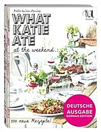 What Katie Ate At The weekend (Hardcover)