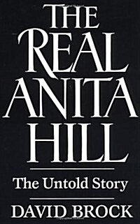 The Real Anita Hill: The Untold Story (Paperback)