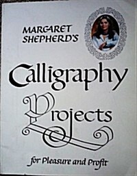 Margaret shepherds calligraphy projects (Paperback)