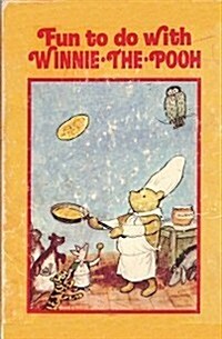 Fun to Do With Winnie-The-Pooh (The Poohh Cook Book, Poohs Birthday Book, The Pooh Party Book, The Pooh Get-Well Book) (Paperback)