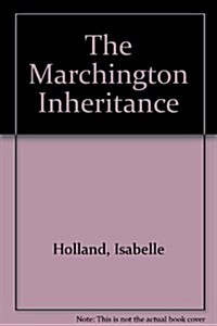 The Marchington Inheritance (Mass Market Paperback)