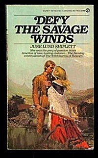 Defy the Savage Winds (Signet) (Mass Market Paperback)