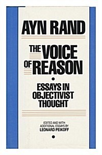 The Voice of Reason: Essays in Objectivist Thought (Hardcover, F First Edition)