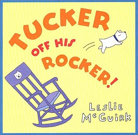 Tucker off his Rocker (Hardcover, 1st)