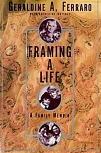 Framing a Life: A Family Memoir (Hardcover)