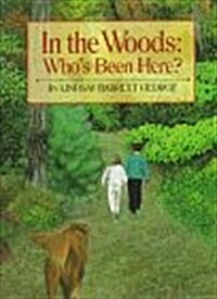 In the Woods: Whos Been Here? (Library Binding, 1ST)