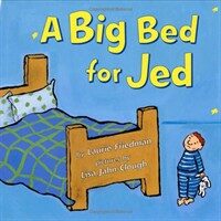 (A) Big bed for Jed