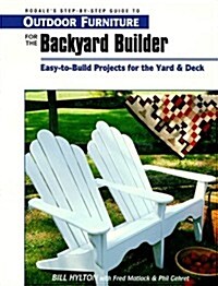 Outdoor Furniture for the Backyard Builder (Readers Digest Woodworking) (Paperback)