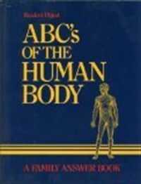 ABC's of the human body : a family answer book