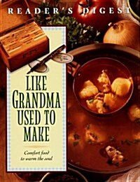 Like Grandma Used To Make (Hardcover)