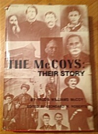 The McCoys : their story as told to the author by eye witnesses and descendants (Hardcover, 1st)
