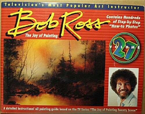 Bob Ross: The Joy of Painting, Volume 27 (Paperback)