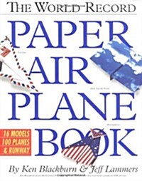 The World Record Paper Airplane Book (Paperback, Re-issue)