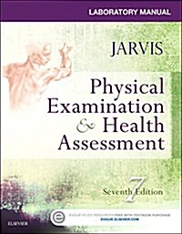 Laboratory Manual for Physical Examination & Health Assessment (Paperback, 7, Revised)
