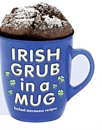Irish Grub in a Mug Fridge Magnet (Paperback)