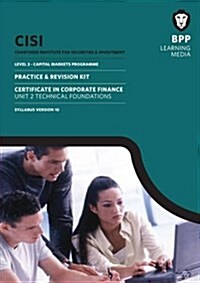 CISI Capital Markets Programme Certificate in Corporate Finance Unit 2 Syllabus Version 10 : Practice and Revision Kit (Paperback)