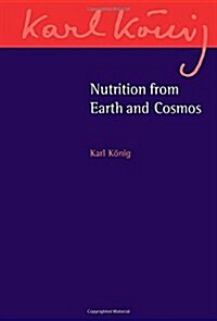 Nutrition from Earth and Cosmos (Paperback)