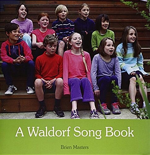 A Waldorf Song Book (Spiral Bound, 2 Revised edition)