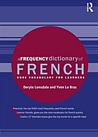 A Frequency Dictionary of French : Core Vocabulary for Learners (Paperback)