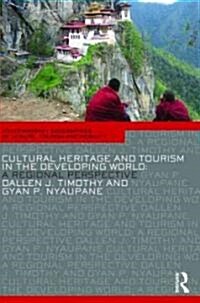Cultural Heritage and Tourism in the Developing World : A Regional Perspective (Paperback)