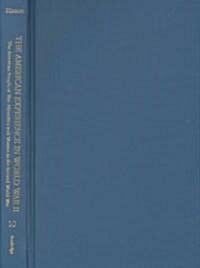 The American People at War: Minorities and Women and the Second World War : The American Experience in World War II (Hardcover)