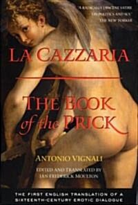 La Cazzaria : The Book of the Prick (Paperback)