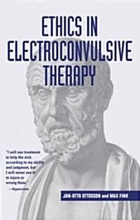 Ethics in Electroconvulsive Therapy (Hardcover)