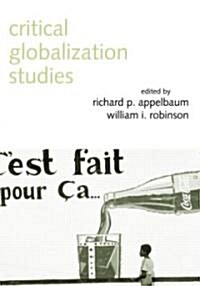 Critical Globalization Studies (Paperback)