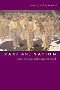 Race and Nation : Ethnic Systems in the Modern World (Paperback)