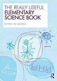 The Really Useful Elementary Science Book (Paperback)