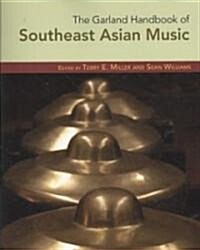 The Garland Handbook of Southeast Asian Music (Paperback)