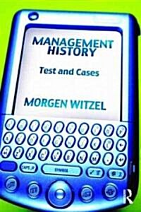 Management History : Text and Cases (Paperback)