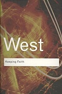 Keeping Faith : Philosophy and Race in America (Paperback)