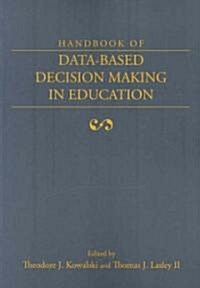 Handbook of Data-Based Decision Making in Education (Paperback)