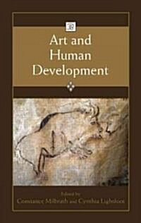 Art and Human Development (Hardcover, 1st)