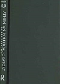 Athenian Political Oratory : Sixteen Key Speeches (Hardcover)