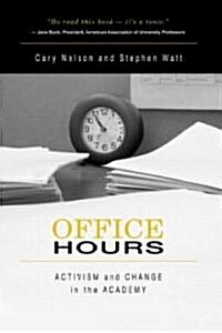 Office Hours : Activism and Change in the Academy (Paperback)