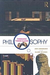 Philosophy Through Video Games (Paperback)