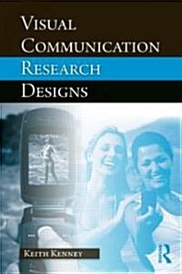 Visual Communication Research Designs (Paperback)