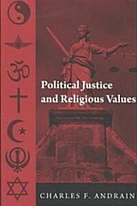 Political Justice and Religious Values (Paperback)