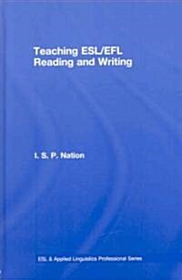 Teaching ESL/EFL Reading And Writing (Hardcover, 1st)