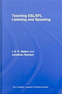 Teaching ESL/Efl Listening and Speaking (Hardcover)