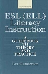 ESL (ELL) Literacy Instruction (Paperback, 2nd)