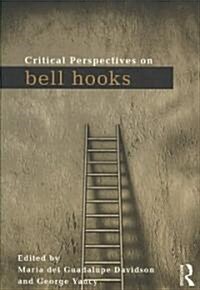 Critical Perspectives on Bell Hooks (Paperback)